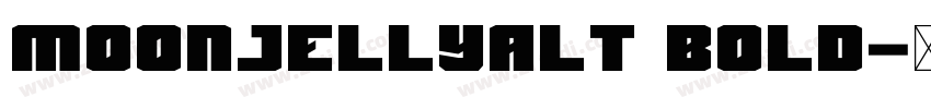 MoonjellyALT Bold字体转换